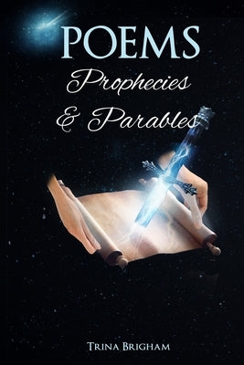 Poems, Prophecies and Parables Paperback Regency Publishers