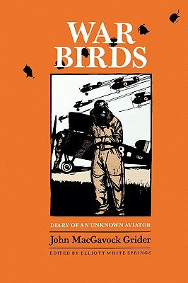 War Birds: Diary of an Unknown Aviator Paperback Texas A&M University Press