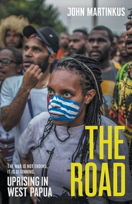 The Road: Uprising in West Papua Paperback Black Inc.