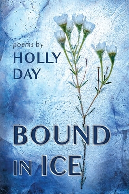 Bound in Ice Paperback Shanti Arts LLC