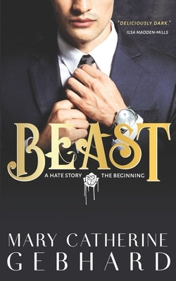 Beast: A Hate Story, The Beginning Paperback Independently Published