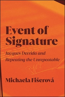 Paperback of Event of Signature by Jacques Derrida, published by State University of New York Press, with a plain cover featuring text.
