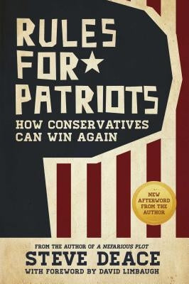 Rules for Patriots: How Conservatives Can Win Again Post Hill Press
