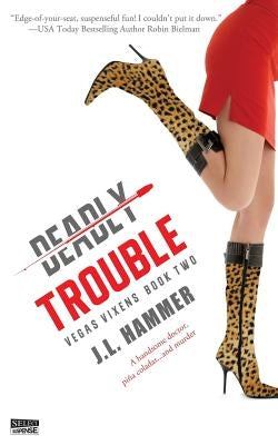 Deadly Trouble Paperback Entangled Publishing