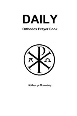 Daily Orthodox Prayer Book Paperback Independently Published