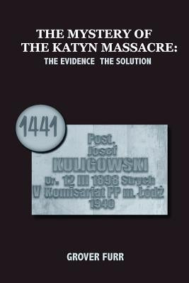 The Mystery of the Katyn Massacre Paperback Erythros Press & Media