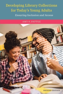 Developing Library Collections for Today's Young Adults: Ensuring Inclusion and Access Paperback Rowman & Littlefield Publishers
