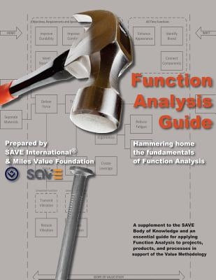 Function Analysis Guide: A Supplement to the SAVE Body of Knowledge Paperback Interspiral Press