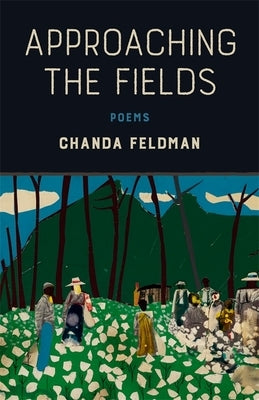 Approaching the Fields: Poems Paperback LSU Press