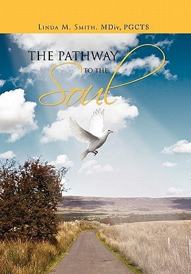 The Pathway to the Soul Paperback Xlibris