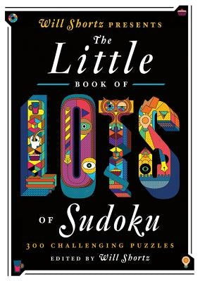 Paperback Sudoku puzzle book by St. Martin's Griffin featuring 200 easy to hard puzzles in Will Shortz Presents Little Book of Sudoku.