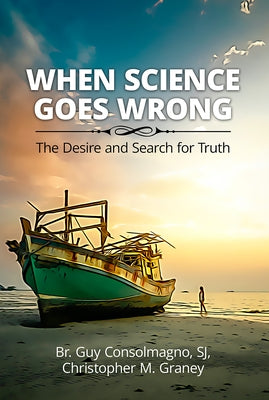 Paperback book titled "When Science Goes Wrong: The Desire and Search for Truth" by Paulist Press, featuring a cover illustration.