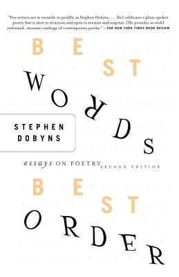 Best Words, Best Order: Essays on Poetry Paperback Palgrave MacMillan