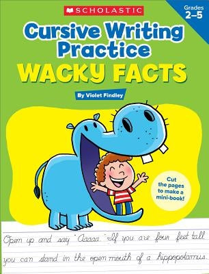 Cursive Writing Practice: Wacky Facts: Grades 2-5 Teaching Resources