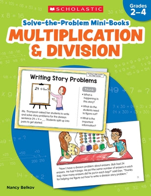 Solve-The-Problem Mini Books: Multiplication & Division: 12 Math Stories for Real-World Problem Solving Paperback Scholastic Teaching Resources