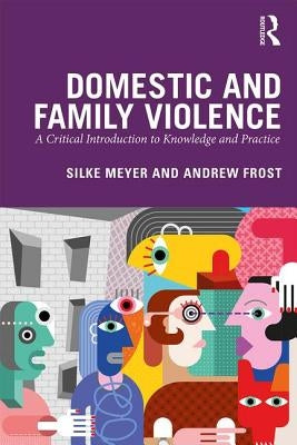 Paperback book titled "Domestic and Family Violence: A Critical Introduction to Knowledge and Practice" by Routledge, cover visible.
