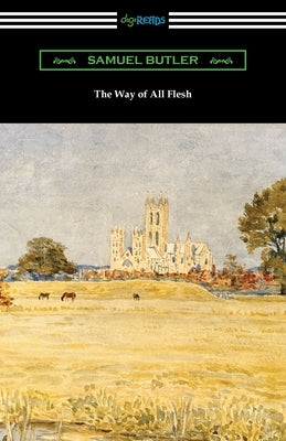 The Way of All Flesh Paperback Digireads.com