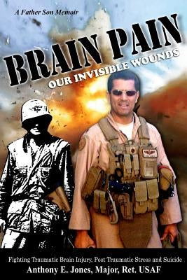 Brain Pain: Our Invisible Wounds Paperback Core Group
