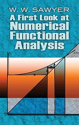 A First Look at Numerical Functional Analysis Paperback Dover Publications