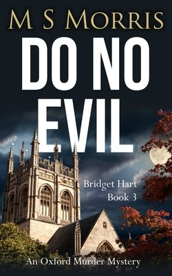 Do No Evil: An Oxford Murder Mystery Paperback Landmark Media