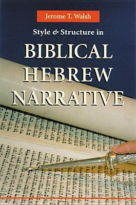 Style and Structure in Biblical Hebrew Narrative Paperback Michael Glazier Books
