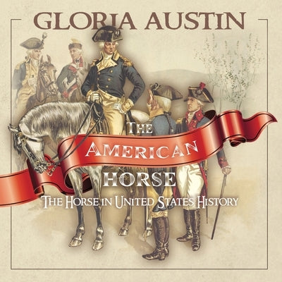 The American Horse Paperback Equine Heritage Institute