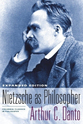 Nietzsche as Philosopher Paperback Columbia University Press