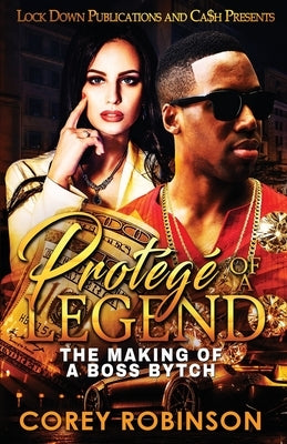 Protégé of a Legend Paperback Lock Down Publications