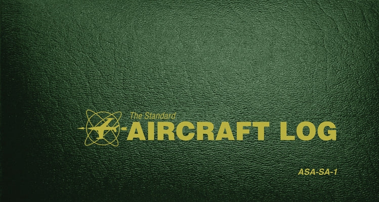 The Standard Aircraft Log: Asa-Sa-1 Paperback Aviation Supplies & Academics
