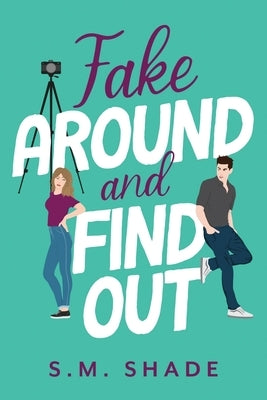 Fake Around and Find Out Paperback Independently Published