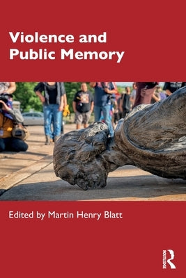 Violence and Public Memory Paperback Taylor & Francis Group
