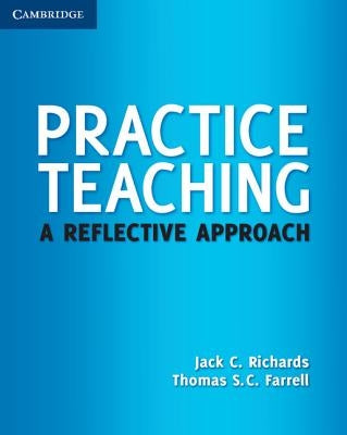 Practice Teaching: A Reflective Approach Paperback Cambridge University Press