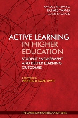 Active Learning in Higher Education: Student Engagement and Deeper Learning Outcomes Paperback Libri Publishing Ltd