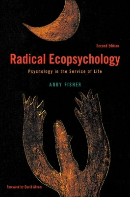 Radical Ecopsychology, Second Edition: Psychology in the Service of Life Paperback State University of New York Press