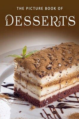 The Picture Book of Desserts Paperback Independently Published