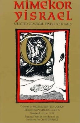 Mimekor Yisrael, Abridged and Annotated Edition: Classical Jewish Folktales Paperback Indiana University Press