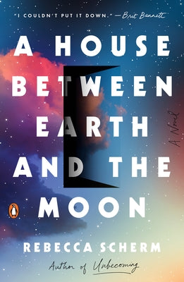 A House Between Earth and the Moon Paperback Penguin Publishing Group