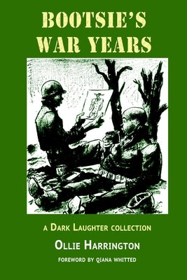 Bootsie's War Years: a Dark Laughter collection Paperback About Comics