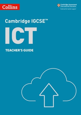 Collins Cambridge Igcse(tm) - Cambridge Igcse(tm) Ict Teacher's Guide by Clowrey, Paul