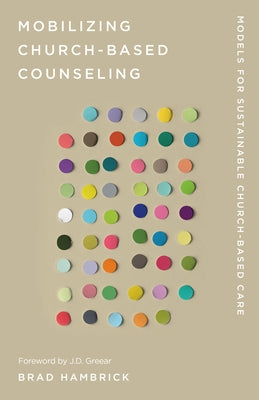 Paperback book titled "Mobilizing Church-Based Counseling" by New Growth Press, featuring a cover with church and counseling imagery.