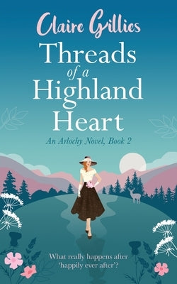 Threads of a Highland Heart Paperback Green Isle Publishing