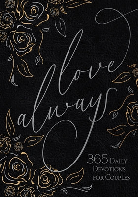 Love Always: 365 Daily Devotions for Couples Imitation Leather Broadstreet Publishing