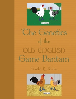 The Genetics of the Old English Game Bantam Paperback Authorhouse
