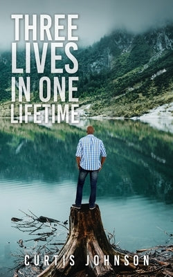 Three Lives in One Lifetime Paperback Xulon Press