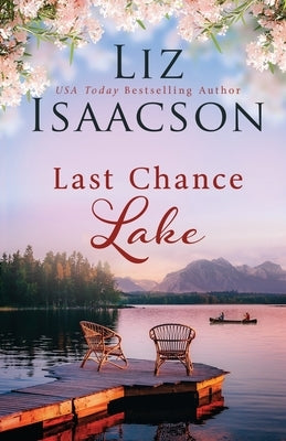 Last Chance Lake Paperback Aej Creative Works