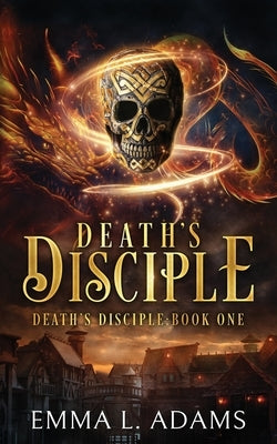 Death's Disciple Paperback Emma Adams