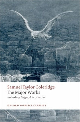 Paperback of Samuel Taylor Coleridge's The Major Works published by Oxford University Press, USA, with a blue cover and title text.