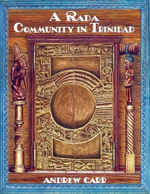 A Rada Community in Trinidad Paperback Paria Publishing Company Ltd.