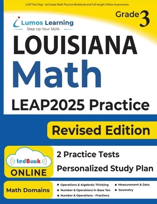 LEAP Test Prep: 3rd Grade Math Practice Workbook and Full-length Online Assessments: LEAP Study Guide Paperback Lumos Information Services, LLC