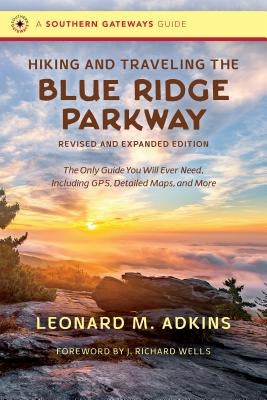 Paperback guidebook titled "Hiking and Traveling the Blue Ridge Parkway" by University of North Carolina Press, with maps and GPS details.